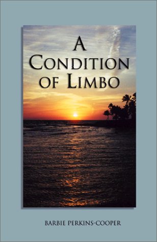 A Condition of Limbo, by Barbie Perkins-Cooper