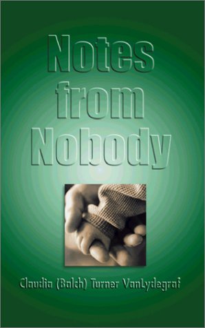 Notes From Nobody, March 2002 Mindsight Book of the Month, by Claudia Turner Van Lydegraf